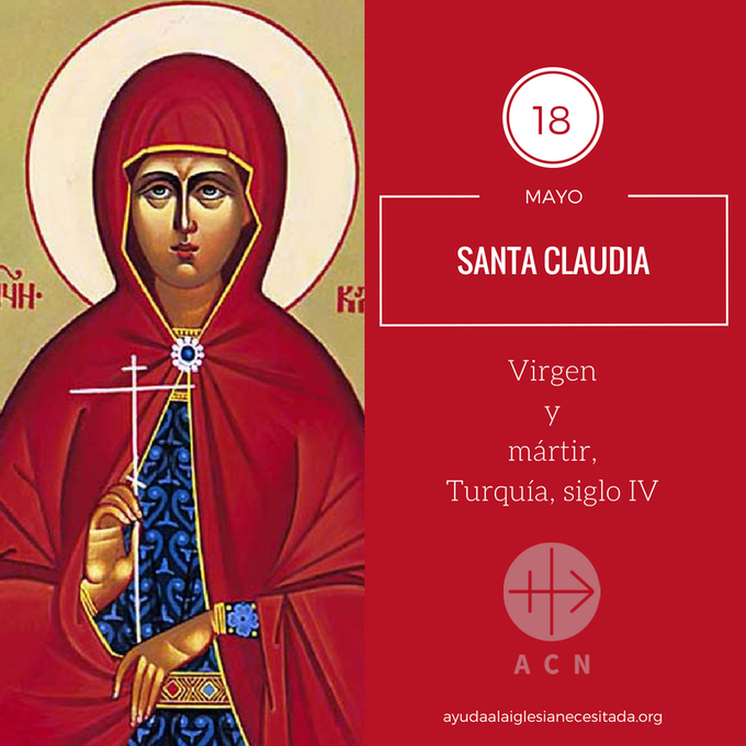 Santos del 18 de mayo: Santa Claudia, virgen y mártir